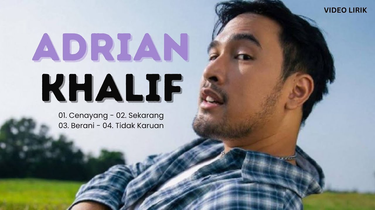 Adrian Khalif Full Album with Lyrics 🎶