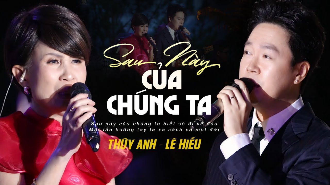Thúy Anh & Lê Hiếu Song Ca Bản Hit Mới 🎶