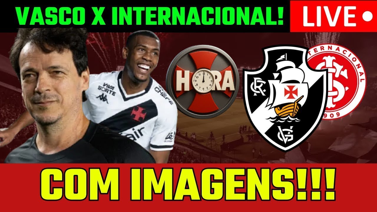 VASCO X INTERNACIONAL AO VIVO 🏟️