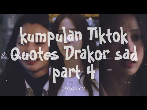 Kumpulan Tiktok Quotes Drakor sad part 4