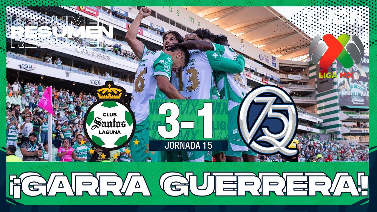 ¡Santos derrota a Querétaro en Torreón y se acerca a la clasificación! ⚽