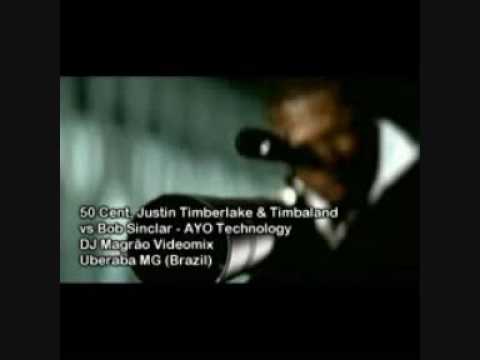 50 Cent ft. Justin Timberlake & Timbaland vs Bob Sinclar - Ayo Technology