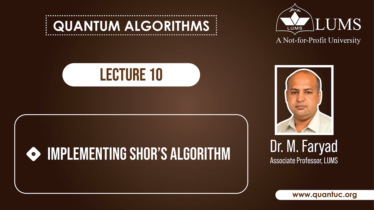 Lecture 10: Implementing Shor's Algorithm