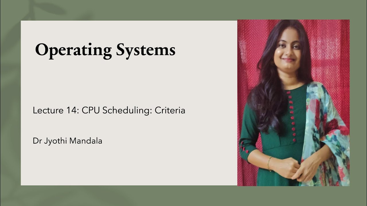 OS Lecture #14: CPU Scheduling & Types