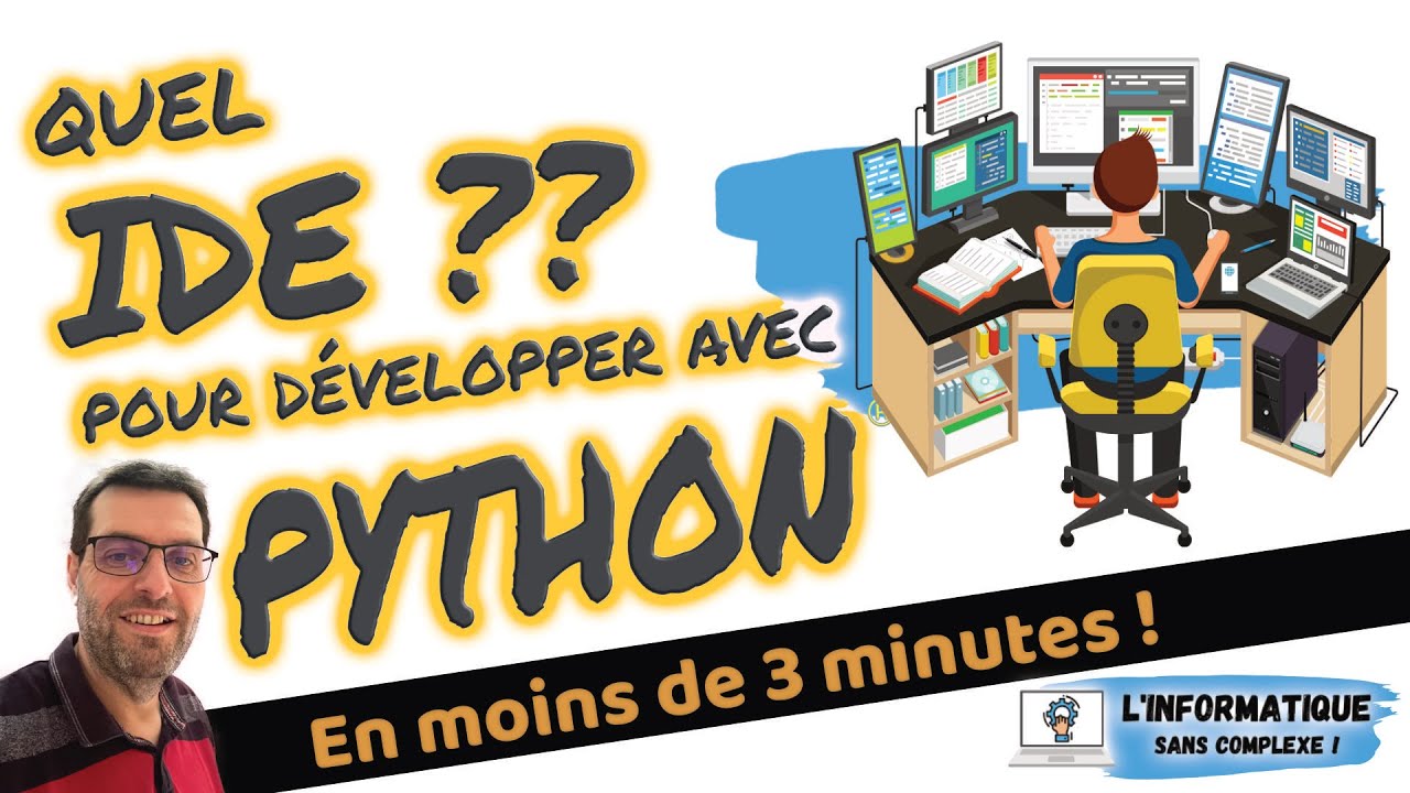 Quel IDE pour développer avec Python® ?
