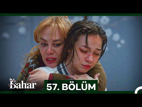 Bahar 57. Bölüm