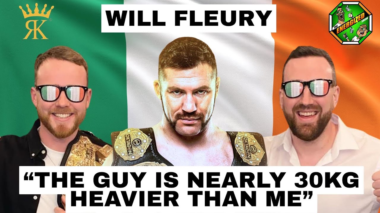 Will Fleury & Irish MMA Highlights | The Energized Show