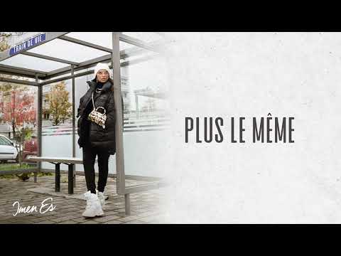 Imen Es - Plus le même [Audio officiel]