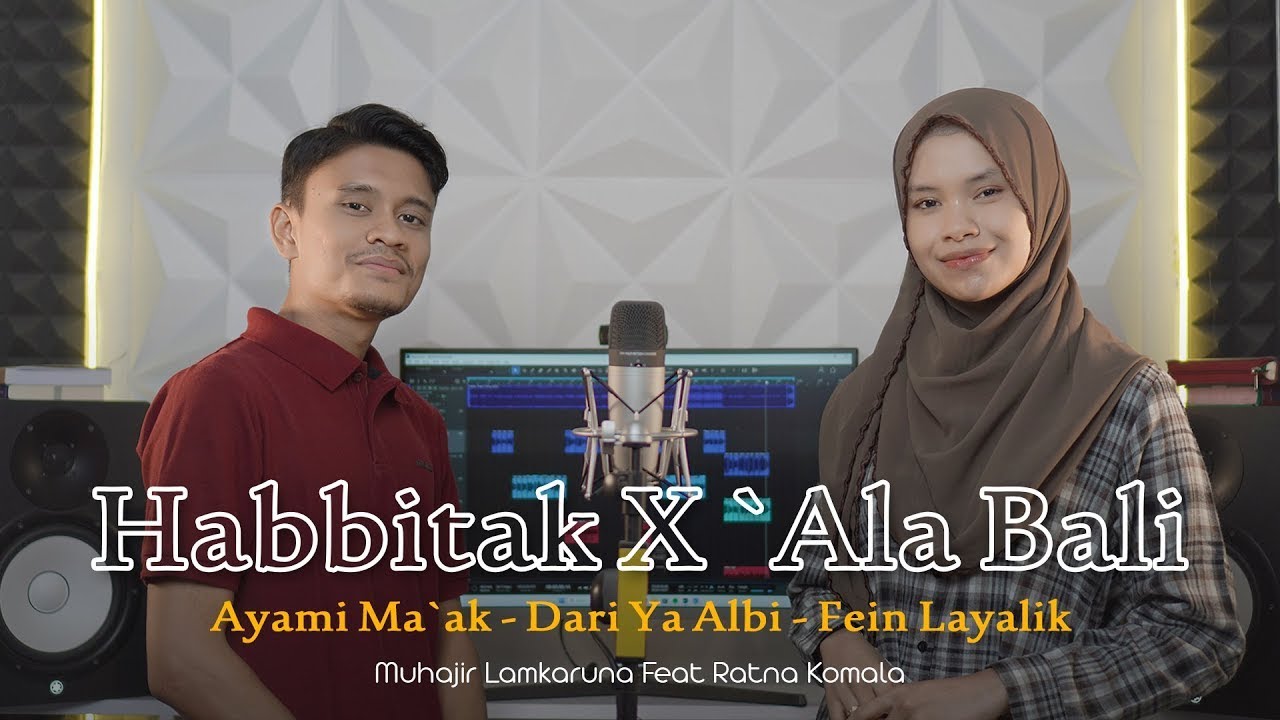 HABBETAK X `ALA BALI By Muhajir Lamkaruna - Ratna Komala || Cover Song Arabic