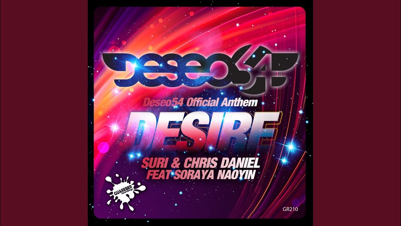 Desire (Deseo 54 Official Anthem) by DJ Suri 🎶