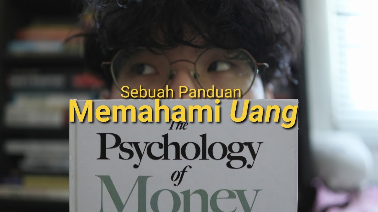 20 Pelajaran Penting tentang Uang 💰 | Review Psychology of Money