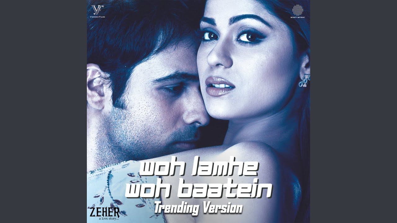 Woh Lamhe Woh Baatein - Trending Version