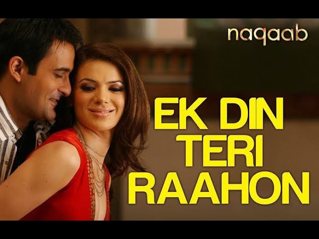 Ek Din Teri Rahoon Mein | Beautiful Song by Javed Ali from Naqaab (2007) ๐ถ