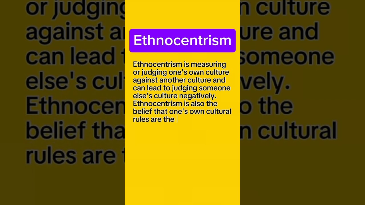 Understanding Ethnocentrism: Definitions and Examples