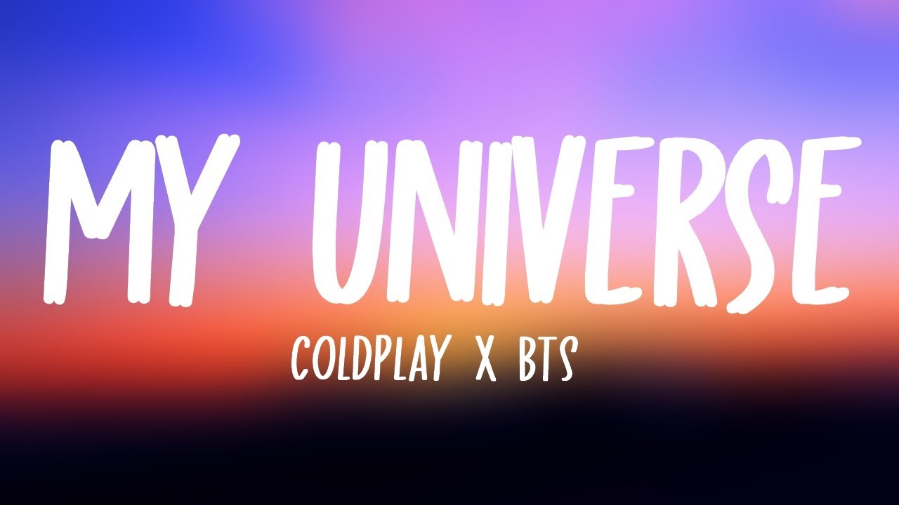 Coldplay X BTS - My Universe Lyrics 🎶