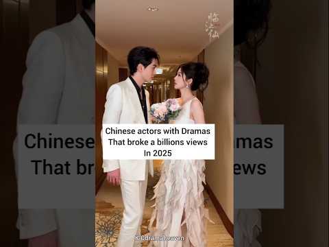 Chinese Actors with dramas that broke a billions of view #bailu #xiaozhan #trending #baijingting