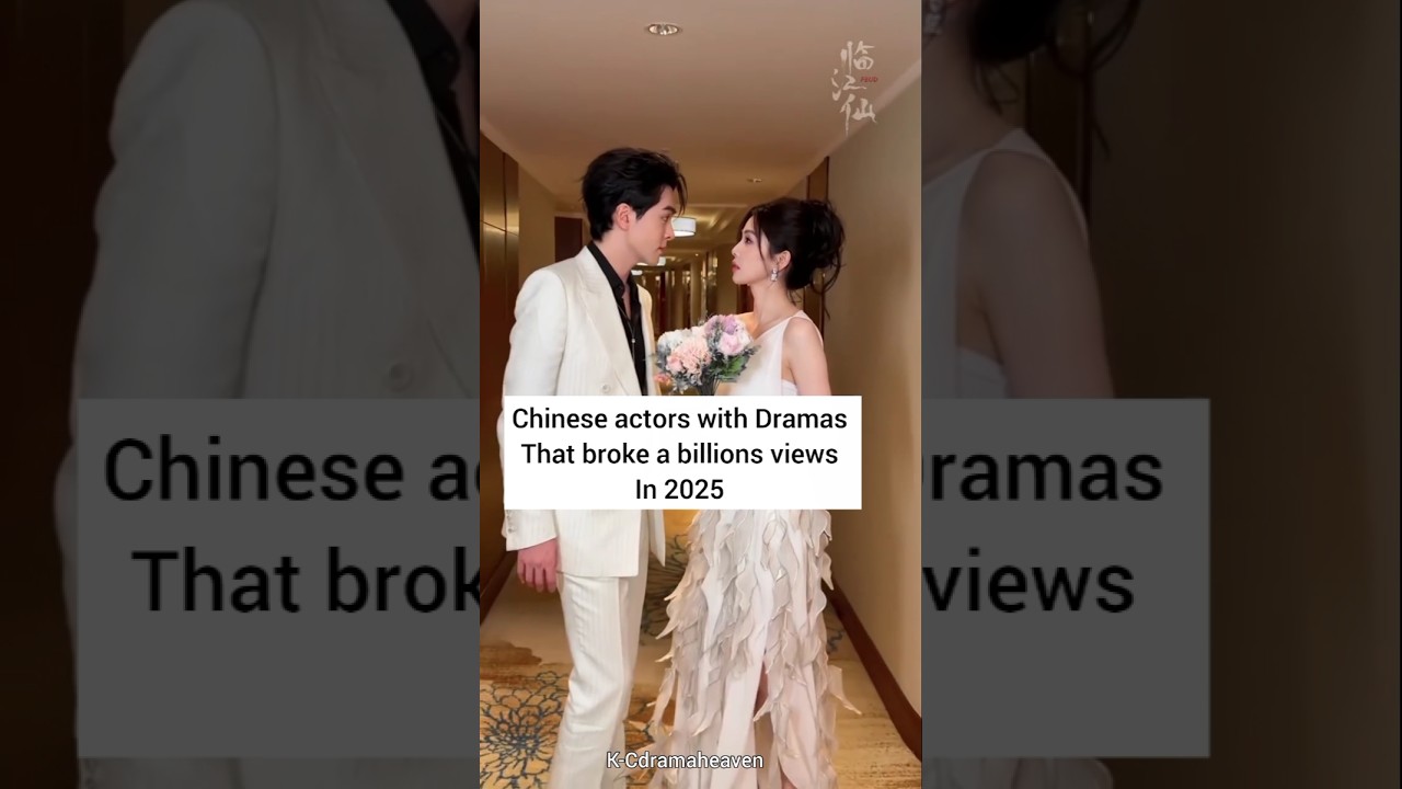 Chinese Dramas That Hit Billions of Views 🌟 Featuring Top Actors like Bailu & Xiaozhan