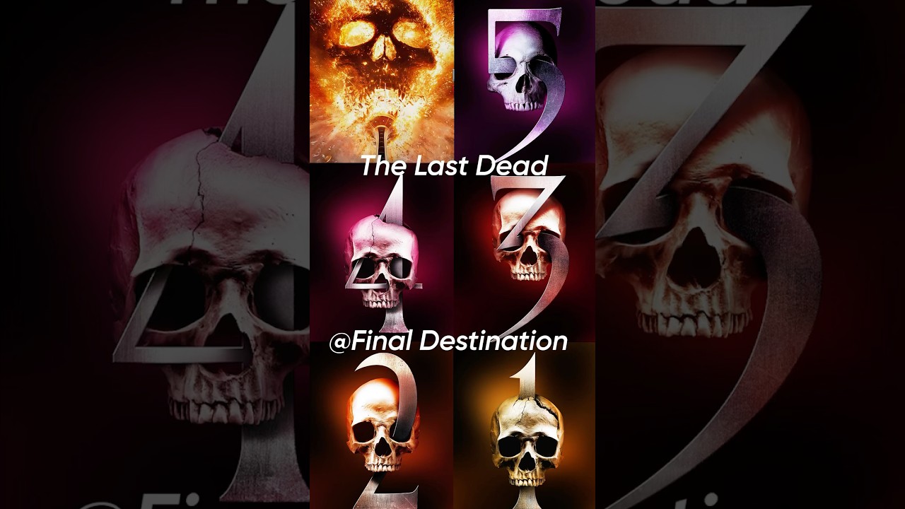 The Final Deaths in 'Final Destination' Series 1-6