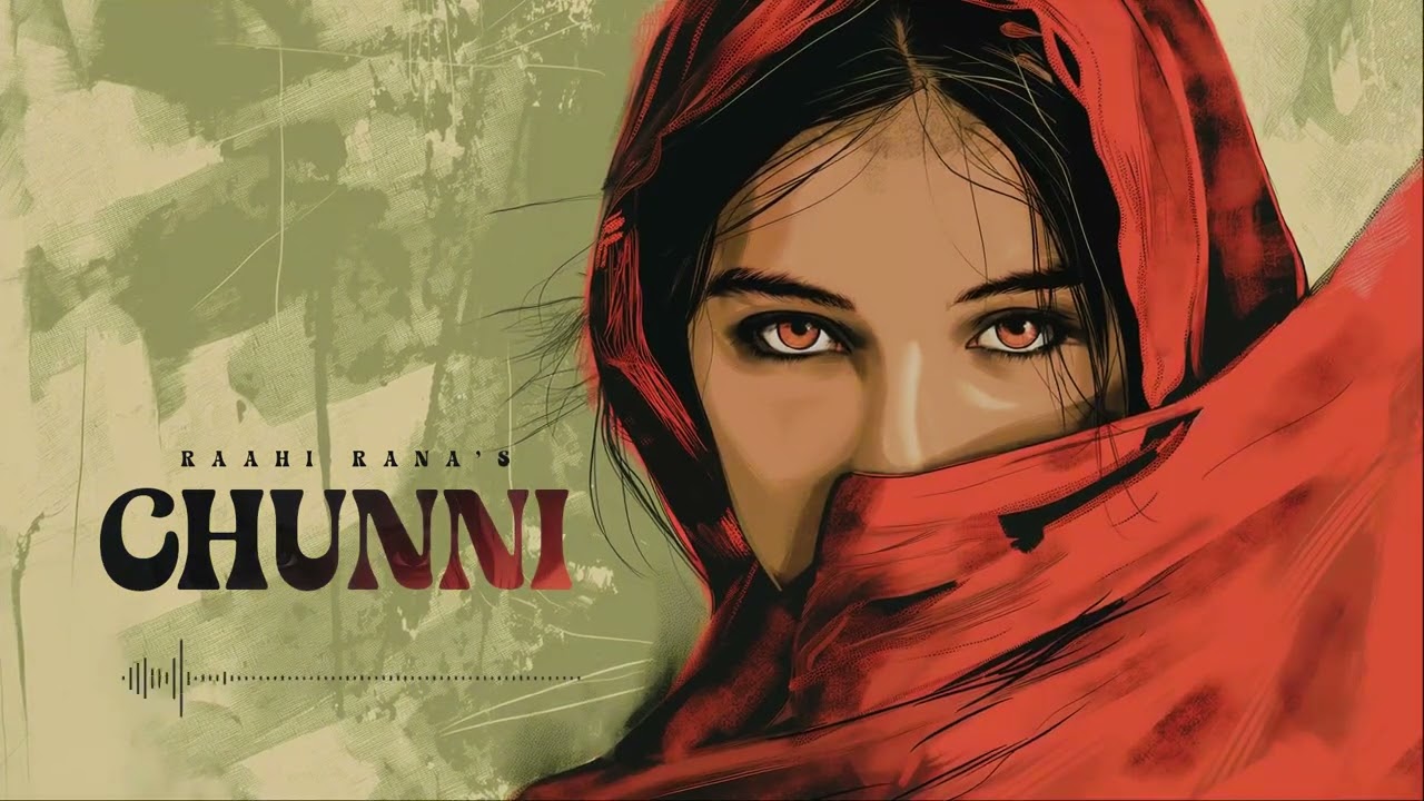 Raahi Rana's Official Audio 'Chunni' 🎶 | Heartfelt Song of Simplicity