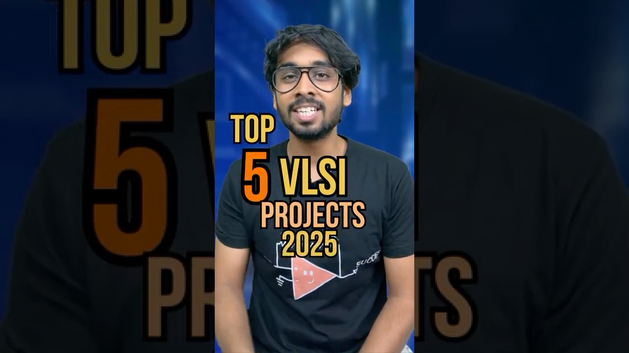 Top 5 VLSI Projects to Kickstart Your Career in the Semiconductor Industry 🚀