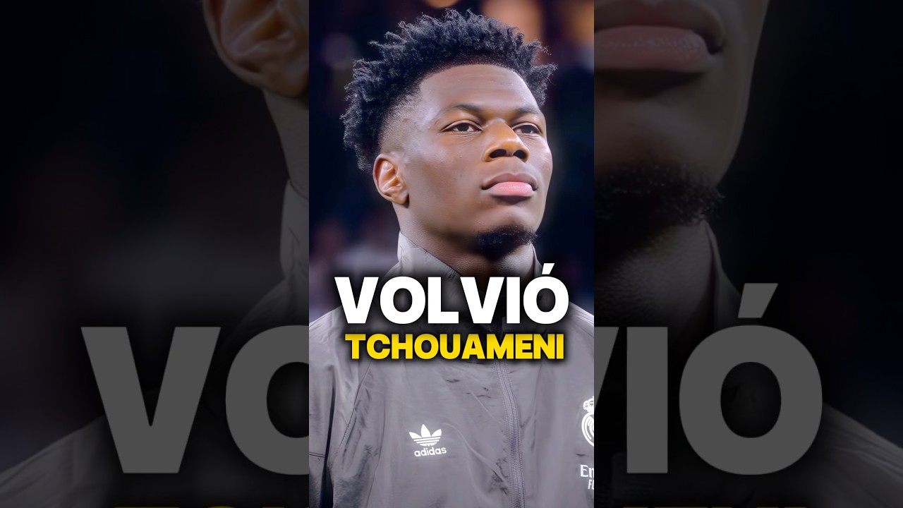 ¡Tchouaméni vuelve a brillar en el Madrid! ⚽