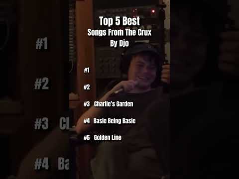 Top 5 Best Songs From The Crux By Djo