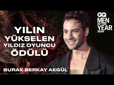 Yılın Yükselen Yıldız Oyuncusu Ödülü'nün sahibi Burak Berkay Akgül - GQ Men Of The Year 2024