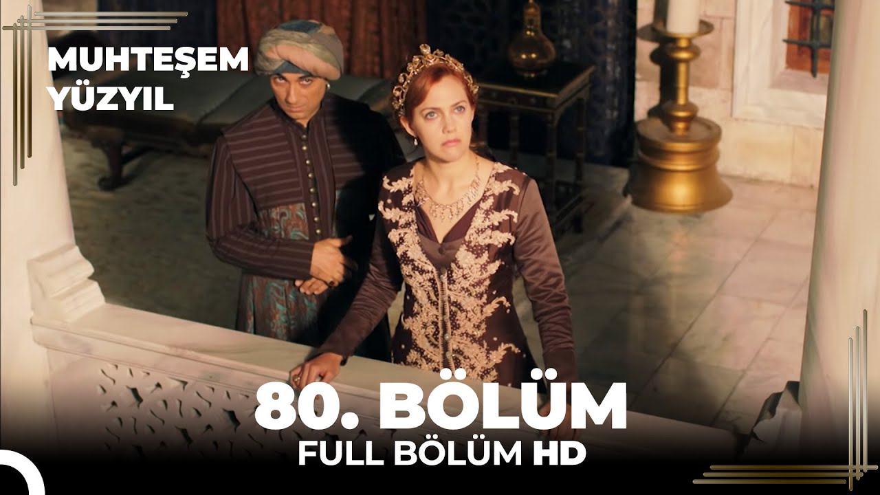 Muhteşem Yüzyıl 80. Bölüm (HD) – Hürrem ve İbrahim Çekişmesi