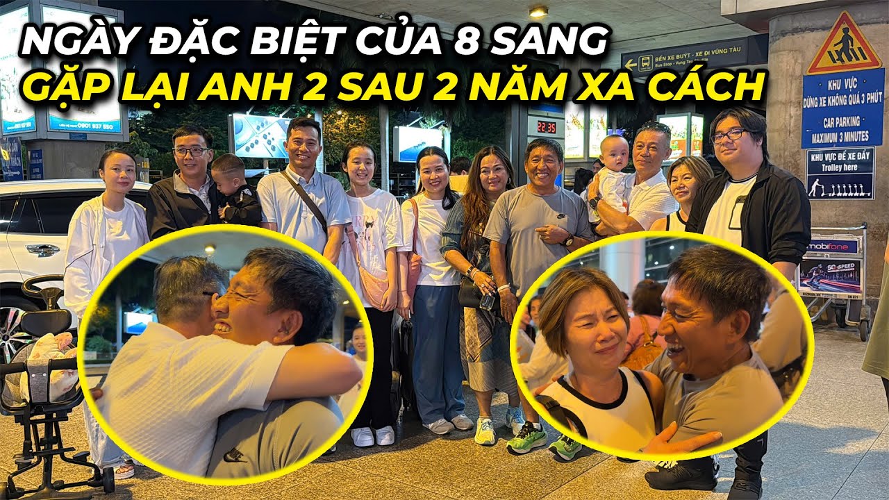 8 Sang xúc động gặp lại anh 2 sau 2 năm xa cách