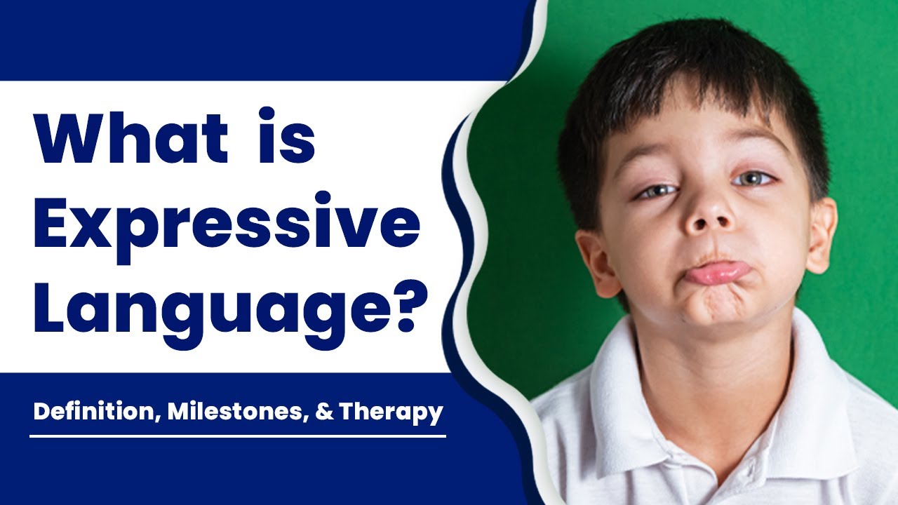 Understanding Expressive Language: Milestones & Therapy 🗣️