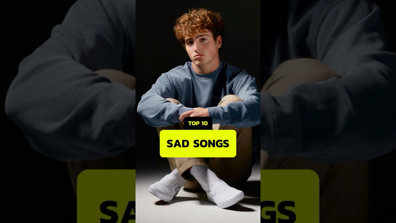 TOP 10 Top 10 Sad Songs: Heartfelt Melodies to Touch Your Soul