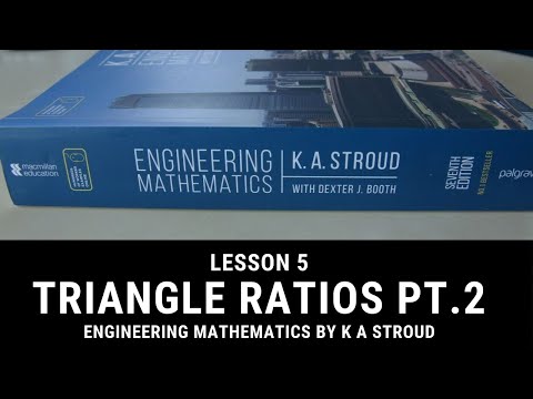 #5 Triangle Ratios Pt.2 - Trigonometry - Maths For Electrical Engineering Students - K Stroud Book
