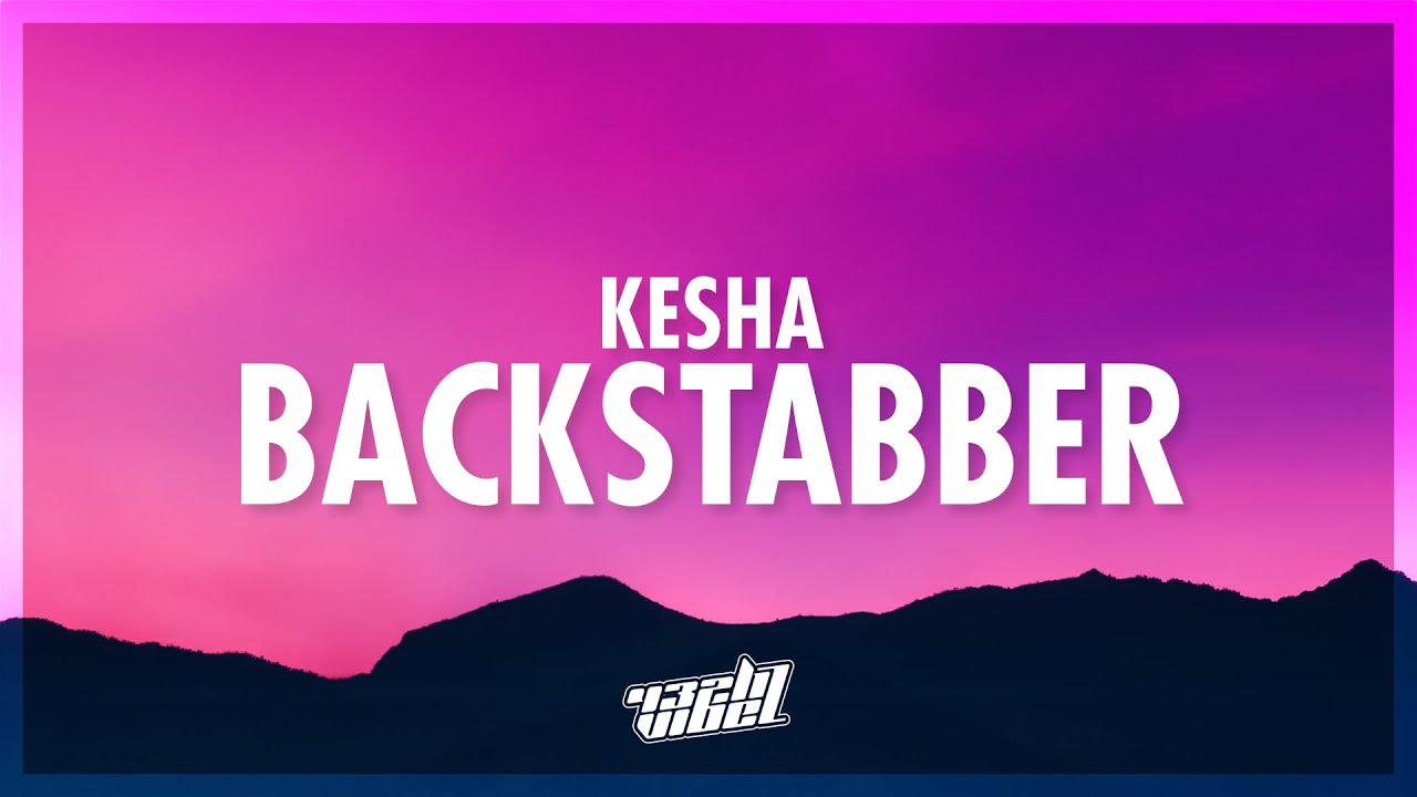 Kesha - Backstabber (Lyrics) | Soothing 432Hz Version 🎶