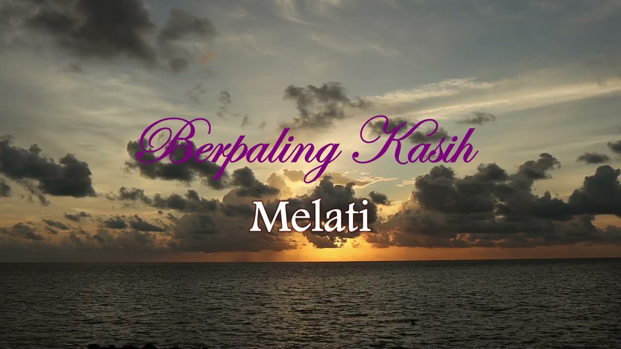 Berpaling Kasih - Melati (Lirik Hjz) 🌅