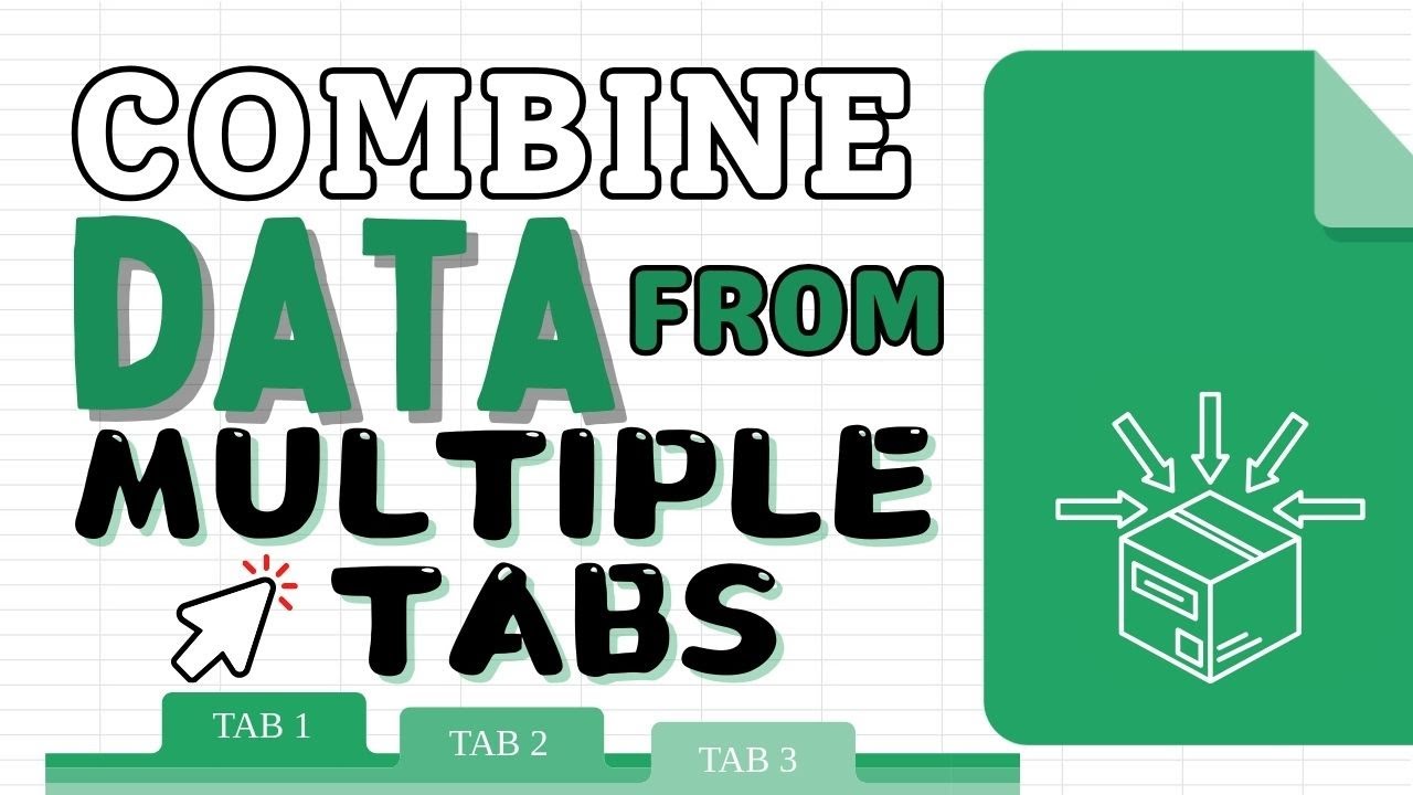 Merge Multiple Tabs into One in Google Sheets