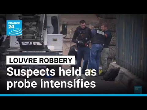 Louvre robbery suspects held as investigation intensifies • FRANCE 24 English