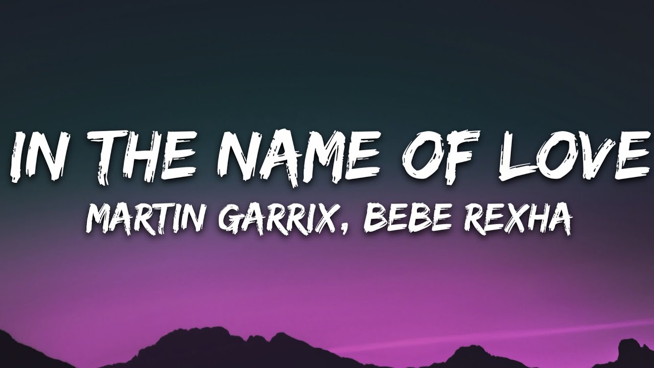Martin Garrix & Bebe Rexha - In The Name Of Love 🎶 | Lyrics & Official Playlist