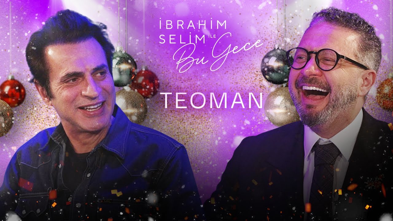 Yılbaşı Özel! "TEOMAN" -  İbrahim Selim ile Bu Gece 7. Sezon 12. Bölüm