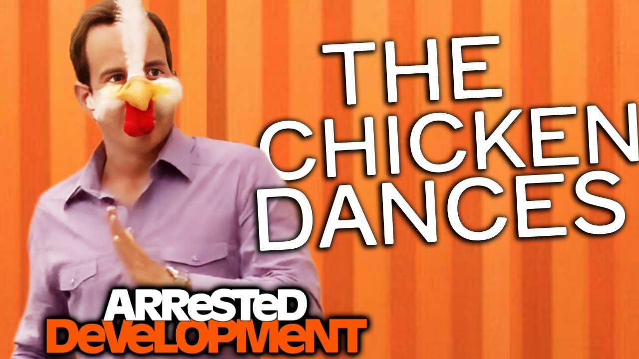 The Chicken Dances - Arrested Development 🐔