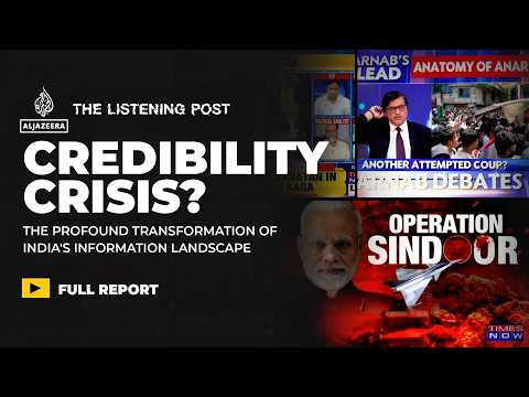 "More noise, less information" Indian media's credibility crisis | The Listening Post
