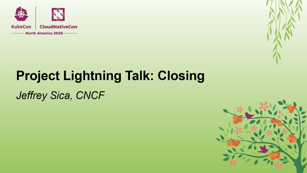 Lightning Talk Closing by Jeffrey Sica at KubeCon 2026