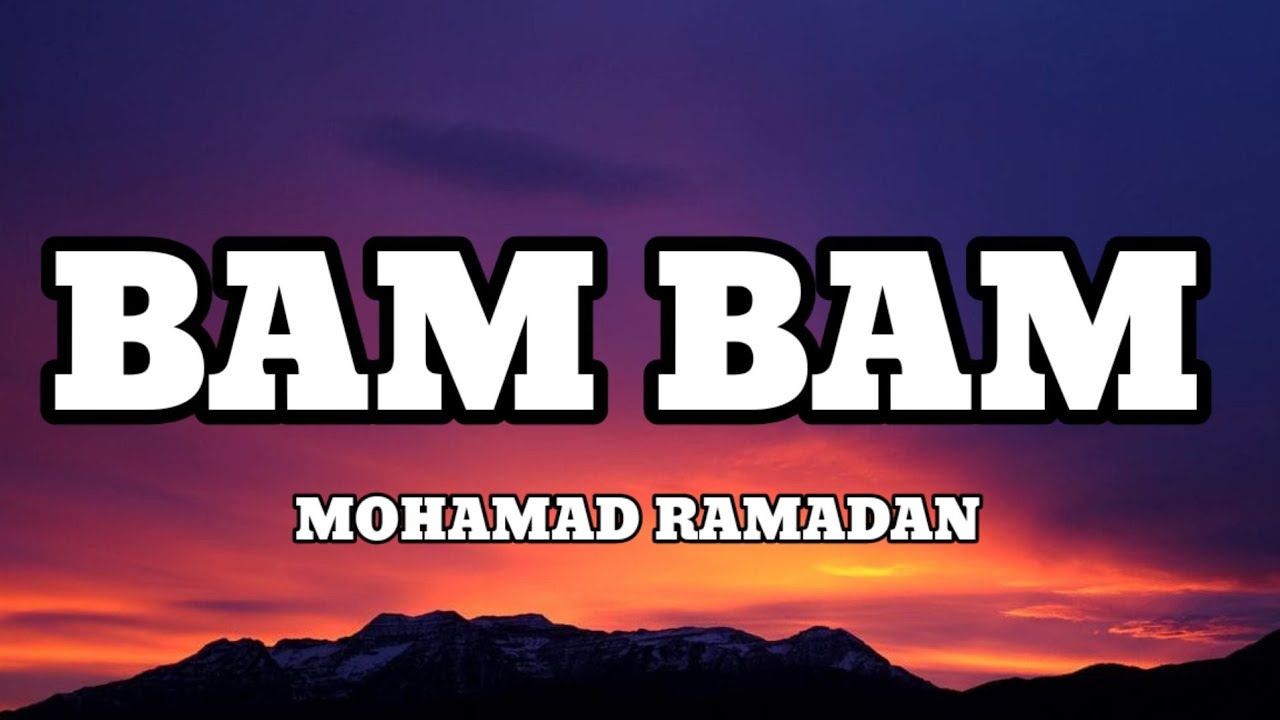 MOHAMAD RAMADAN - BAM BAM 🎶 | Lyrics & Official Music Video