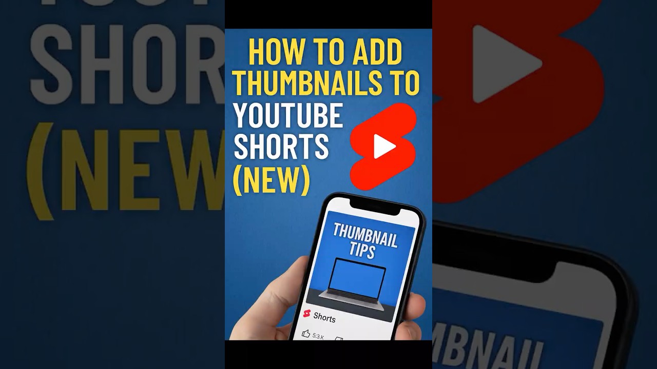 Add Thumbnails to YouTube Shorts Easily 📸