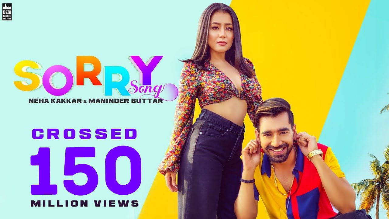 Sorry Song by Neha Kakkar & Maninder Buttar | Punjabi Hit 2019 🎶