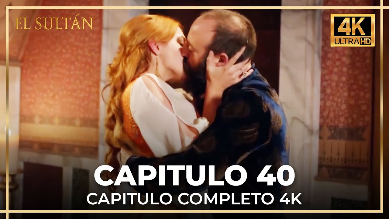 El Sultán Capítulo 40 en 4K | Valide Sultan y Leo