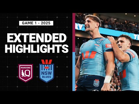 2025 State of Origin Extended Match Highlights | Maroons v Blues | Game 1