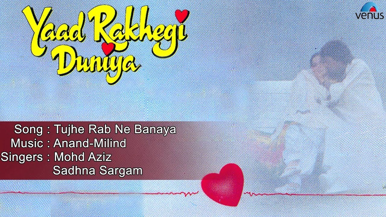 Yaad Rakhegi Duniya: Tujhe Rab Ne Banaya Full Song 🎵