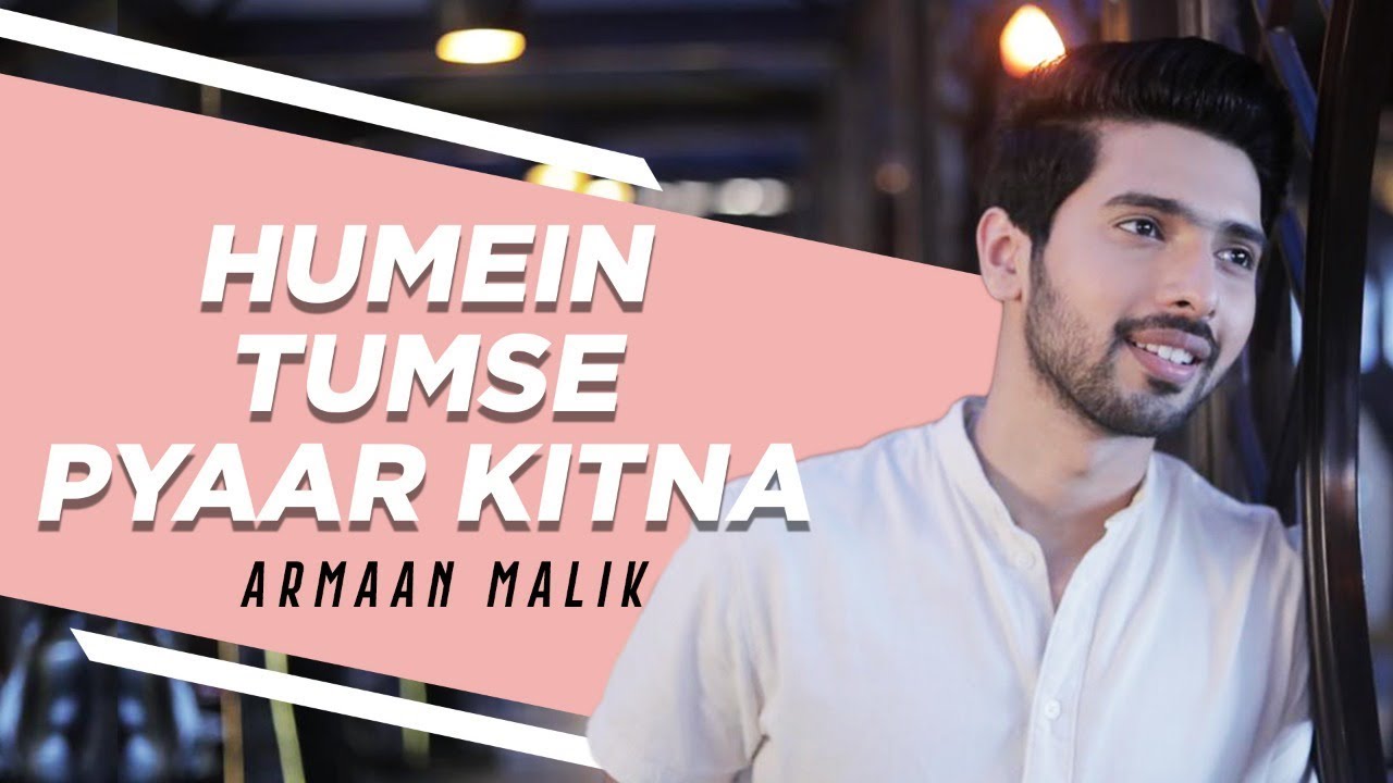 Humein Tumse Pyaar Kitna (Acoustic) | Armaan Malik Tribute