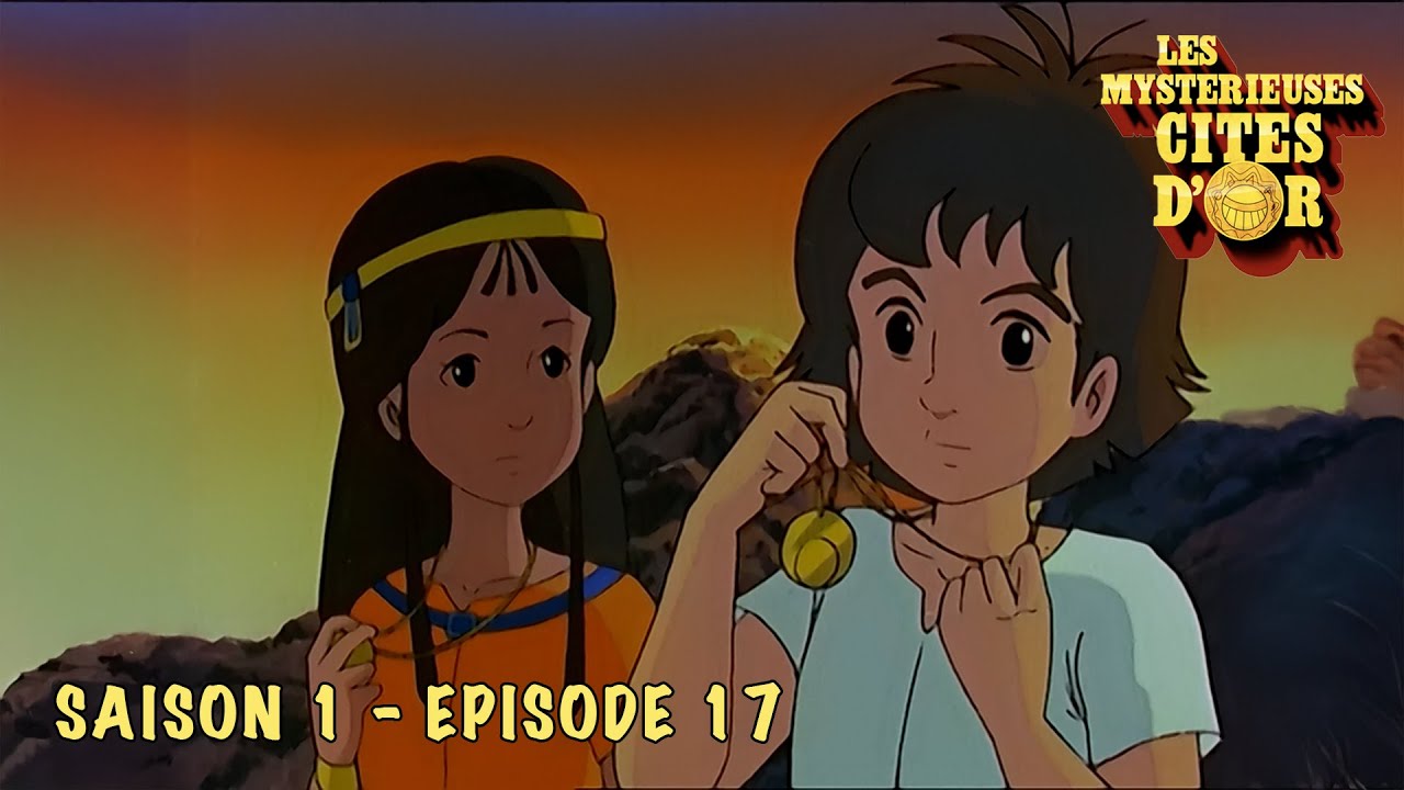 Les Mystérieuses Cités d'Or - Épisode 17 : La Course contre les Urubus 🦅