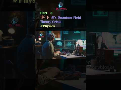 🤖⚡️ AI's Quantum Field Theory Crisis #Physics #Capabilities #Integrity #Security #Innovation Part 3